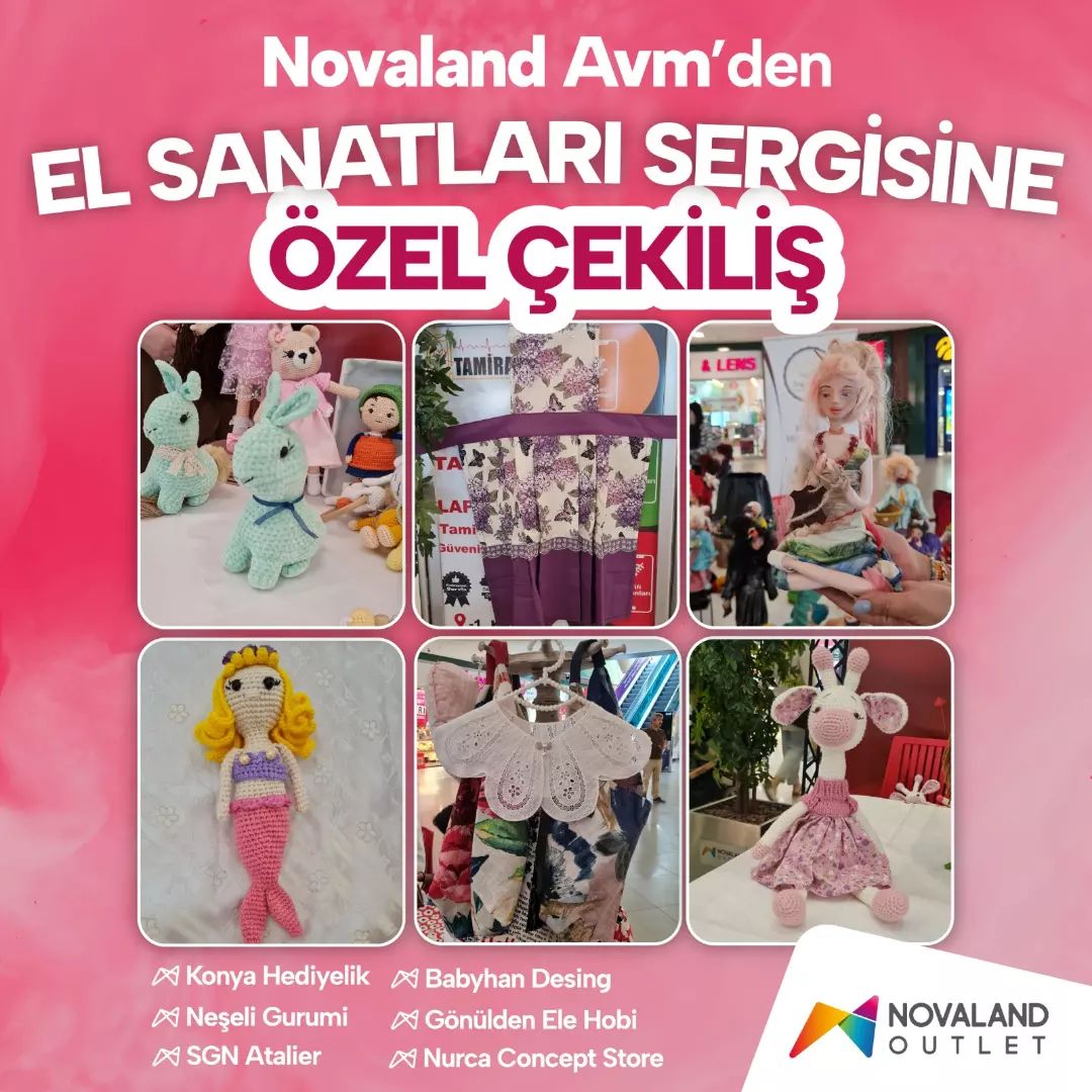 Novaland Alışveriş Merkezi, El Sanatları Sergisi'ne Özel Çekiliş